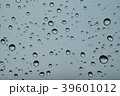 Rain drops on window glasses surface  39601012