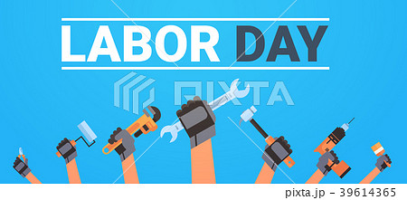 Labor Day Poster With Hands Holding Different 39614365