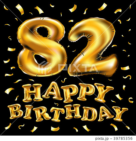 vector happy birthday 82 celebration gold balloons 39785356