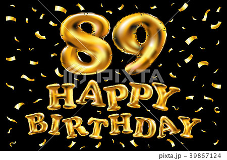 vector happy birthday 89 celebration gold balloons vector happy birthday 89 celebration gold balloons 39867124