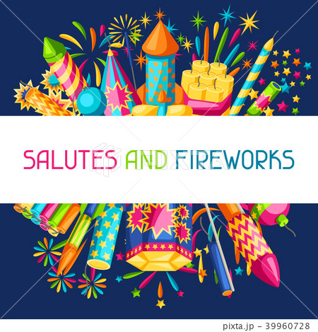 Background with colorful fireworks. Different types of pyrotechnics, salutes and firecrackers Background with colorful fireworks. Different types of pyrotechnics, salutes and firecrackers 39960728