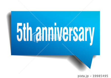 5th anniversary blue 3d speech bubble 5th anniversary blue 3d speech bubble 39985495