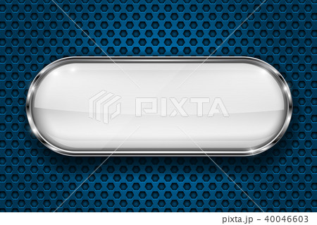 Oval white button with chrome frame. 3d icon on blue metal perforated background 40046603