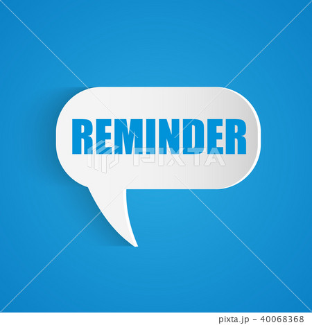 Reminder Chat Bubble 40068368