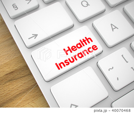 Health Insurance - Message on the White Keyboard Keypad. 3D. 40070468
