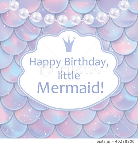 Birthday card for little girl. Holographic fish or mermaid scales, pearls and frame. Vector 40238800