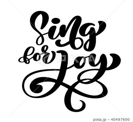 Hand lettering Sing for joy. Biblical background. Christian poster. Proverbs. Scripture Card, Vector 40497600