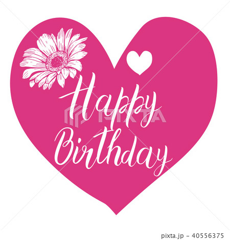 Happy Birthday calligraphy letters on pink heart Happy Birthday calligraphy letters on pink heart 40556375