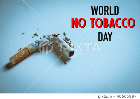 World No Tobacco Day, May 31. 40605997