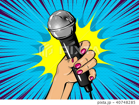 Woman pop art hand hold microphone 40748285