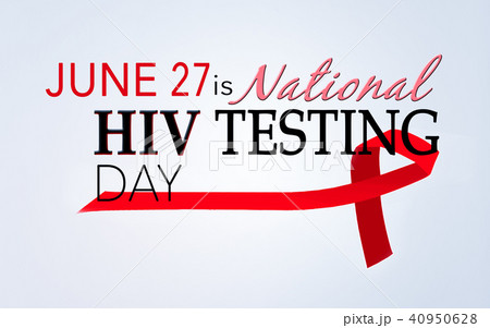 Hiv testing day, June 27. 40950628