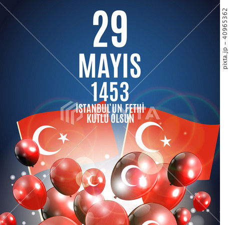 29 May Day of Istanbul'un Fethi Kutlu Olsun with Translation: 29 may Day is Happy Conquest of 40965362