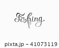 Hand lettered inspirational phrase 'Fishing'.  41073119