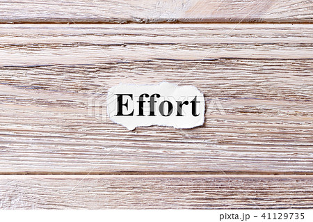 Words of Effort on a wooden background 41129735
