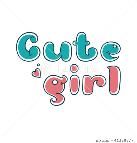 Cute girl. Bubbles lettering text for postcard Cute girl. Bubbles lettering text for postcard 41329577