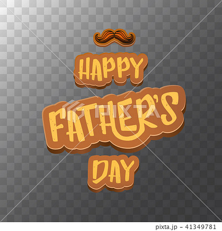 Happy Fathers Day vector cartoon greeting card. Fathers day label or icon isolated on transparent 41349781