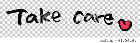 Take care 英語 筆文字 手書き Take care 英語 筆文字 手書き 41354145
