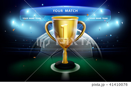 Trophy cup with scoreboard and stadium background Trophy cup with scoreboard and stadium background 41410076