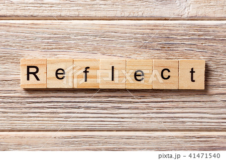 Reflect word written on wood block Reflect word written on wood block 41471540