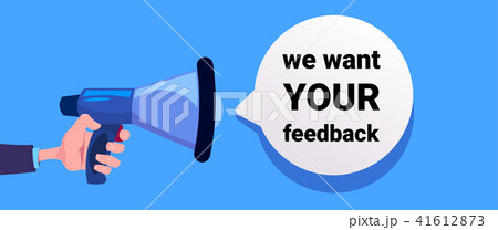 We want your feedback. hand hold megaphone, banner for business, promotion and advertising. customer 41612873