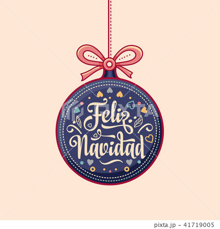 Feliz navidad. Xmas card on Spanish language.  41719005