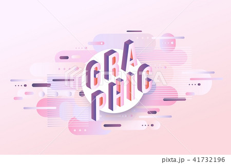 Graphic word design - isometric letters on pastel background with gradient fluid color geometric Graphic word design - isometric letters on pastel background with gradient fluid color geometric 41732196