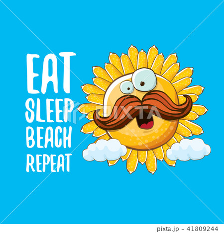 Eat sleep beach repeat vector illustration or summer poster. vector funky sun character with funny 41809244