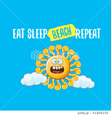 Eat sleep beach repeat vector illustration or summer poster. vector funky sun character with funny 41809256