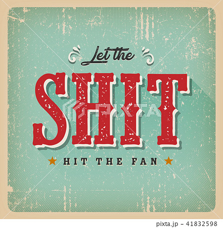 Let The Shit Hit The Fan Retro Card 41832598