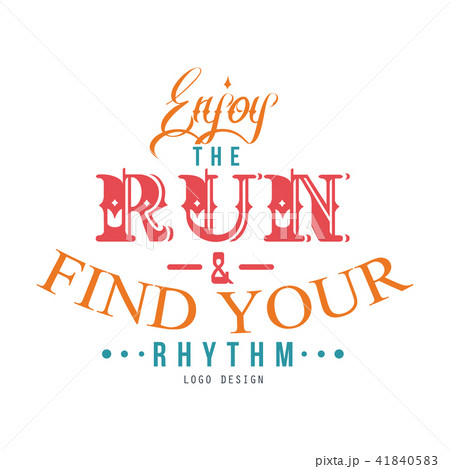 Enjoy the run, find your rhythm logo design, inspirational and motivational slogan for running 41840583