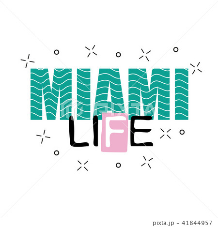 Print background and slogan. For t-shirt in vector. Miami life text. Print background and slogan. For t-shirt in vector. Miami life text. 41844957