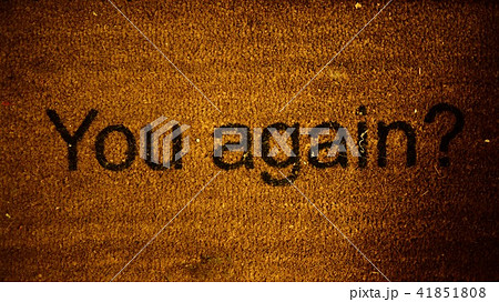 You again？ 41851808