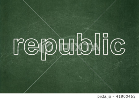 Politics concept: Republic on chalkboard background Politics concept: Republic on chalkboard background 41900465