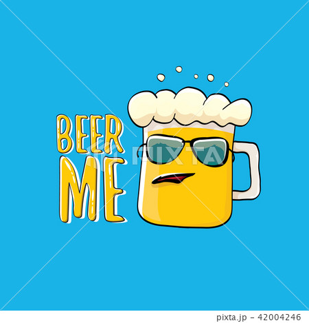 BEER ME vector illustration or summer poster. vector funky beer character with funny slogan for BEER ME vector illustration or summer poster. vector funky beer character with funny slogan for 42004246