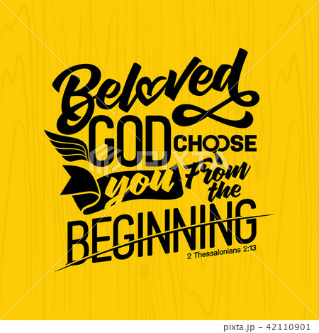 Bible lettering. Christian art. Beloved God choose Bible lettering. Christian art. Beloved God choose 42110901