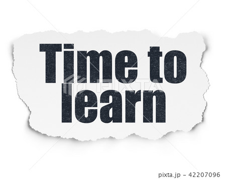 Time concept: Time to Learn on Torn Paper background Time concept: Time to Learn on Torn Paper background 42207096