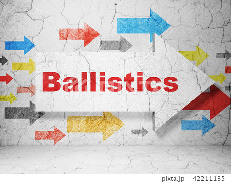 Science concept: arrow with Ballistics on grunge wall background Science concept: arrow with Ballistics on grunge wall background 42211135
