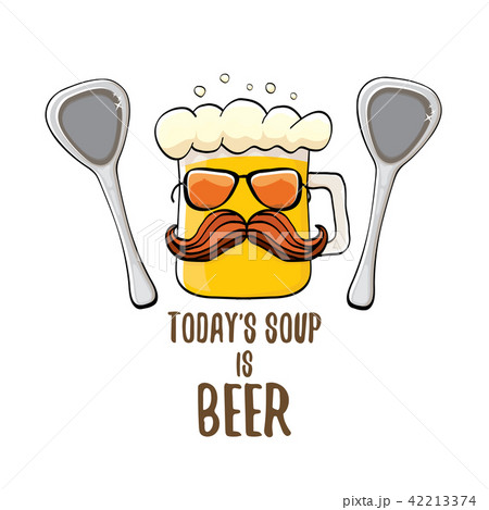 Today s soup is beer vector bar menu concept illustration or summer poster. vector funky beer 42213374