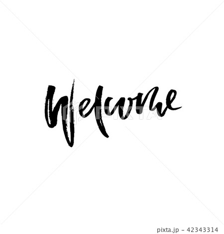 Welcome modern brush lettering. Card with calligraphy. Hand drawn design elements. Typography vector Welcome modern brush lettering. Card with calligraphy. Hand drawn design elements. Typography vector 42343314