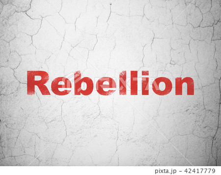 Politics concept: Rebellion on wall background Politics concept: Rebellion on wall background 42417779