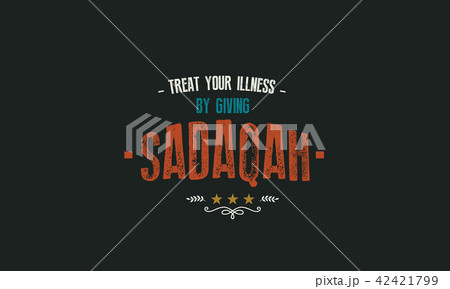 treat your illness by giving sadaqah treat your illness by giving sadaqah 42421799