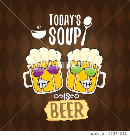 Todays soup is beer vector menu concept illustration or summer poster. vector funky beer character 42574211