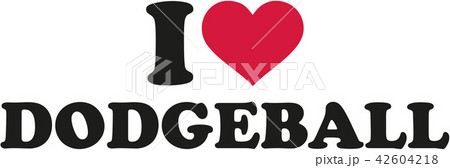dodgeball_i_love.eps dodgeball_i_love.eps 42604218