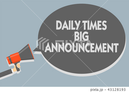 Text sign showing Daily Times Big Announcement Text sign showing Daily Times Big Announcement 43128193