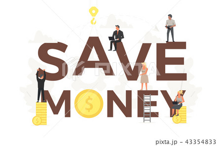 Vector big words SAVE MONEY with small working people around it. Vector creative business banner for Vector big words SAVE MONEY with small working people around it. Vector creative business banner for 43354833