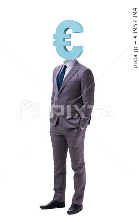 Businessman with euro sign instead of head Businessman with euro sign instead of head 43957394