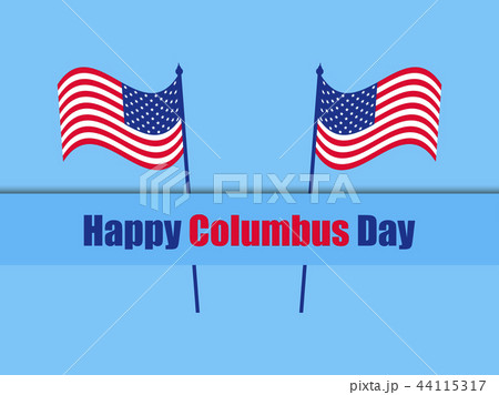 Columbus Day, the discoverer of America, usa flag Columbus Day, the discoverer of America, usa flag 44115317