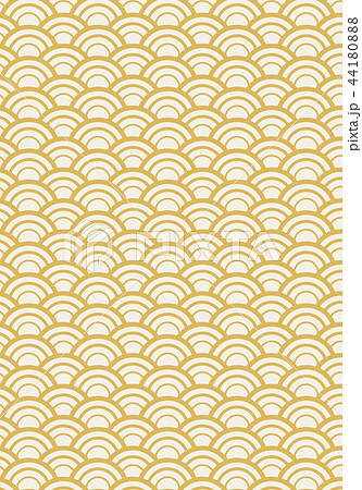 和柄背景 伝統模様 青海波 せいがいは 縦 黄色系のイラスト素材 44180888 Pixta