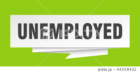 unemployed unemployed 44358432