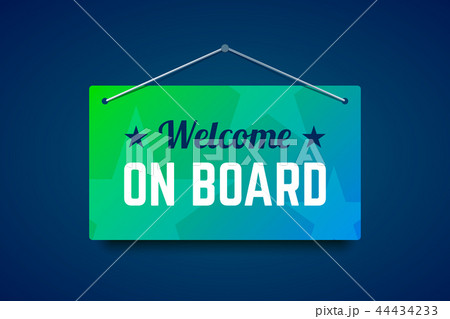 Welcome on board vector sign on the wall. Welcome on board vector sign on the wall. 44434233